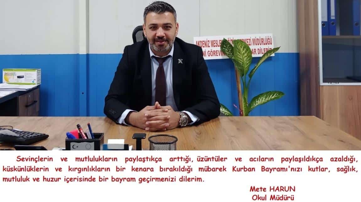 Kurum Müdürümüz Sayın Mete HARUN'un Bayram Mesajı